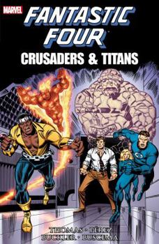 Paperback Fantastic Four: Crusaders & Titans Book