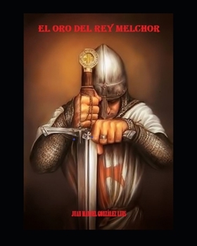 El Oro del Rey Melchor