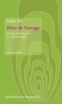 Paperback Rites de Passage: Beratung Und Seelsorge an Den Lebensubergangen [German] Book