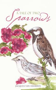 Paperback A Tale of Two Sparrows Book