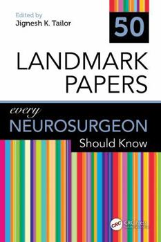 Hardcover 50 Landmark Papers Every Neurosurgeon Should Know Book