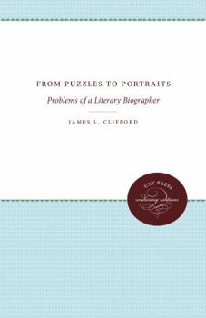 Hardcover From Puzzles to Portraits: Problems of a Literary Biographer Book