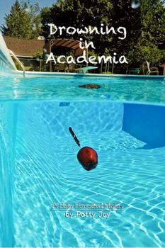 Drowning in Academia: A Bailey Homeschool Mystery - Book #2 of the Bailey Homeschool Mystery