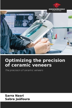 Paperback Optimizing the precision of ceramic veneers Book