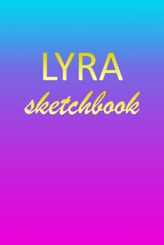 Lyra: Sketchbook | Blank Imaginative Sketch Book Paper | Pink Blue Gold Custom Letter L Personalized Cover | Teach & Practice Drawing for Experienced ... Doodle Pad | Create, Imagine & Learn to Draw