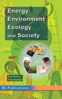 Hardcover Energy, Environment, Ecology and Society Book