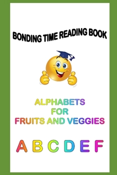 Paperback Alphabet for Fruits and Veggies: Read Learn Praise Book