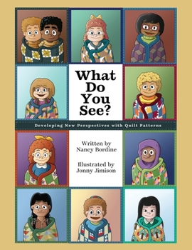 Paperback What Do You See?: Developing New Perspectives with Quilt Patterns Book