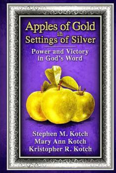 Paperback Apples of Gold in Settings of Silver: Power and Victory in God's Word Book