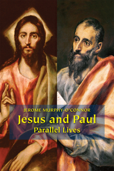Paperback Jesus and Paul: Parallel Lives Book