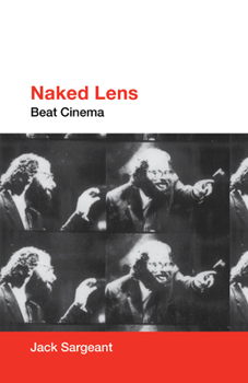 Paperback Naked Lens: Beat Cinema Book