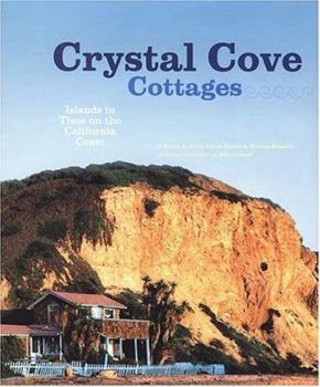 Hardcover Crystal Cove Cottages: Islands in Time on the California Coast Book