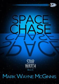 Space Chase - Book #5 of the Star Watch