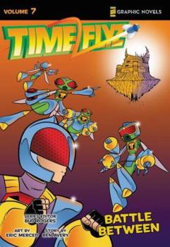Battle Between (Z Graphic Novels / TimeFlyz) - Book #7 of the TimeFlyz