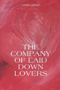 Paperback The Company of Laid Down Lovers Book