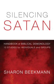 Hardcover Silencing Satan: 13 Studies for Individuals and Groups Book