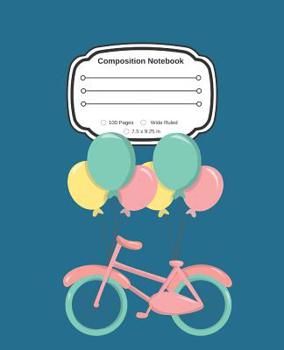 Paperback Yes, I Love My Bicycle: Cute Composition Notebook Wide Ruled Book