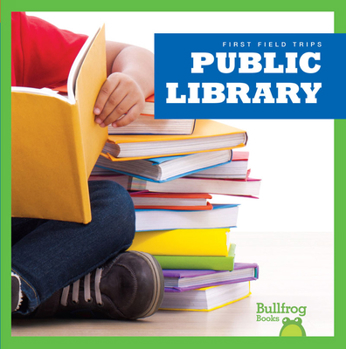 La Biblioteca Pública / Public Library - Book  of the My First Field Trips