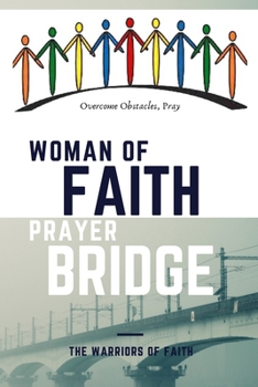 Paperback Women of Faith PrayerBridge: Overcoming Obstacles with Prayer Book