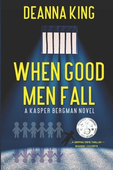 Paperback When Good Men Fall: A Kasper Bergman Novel Book