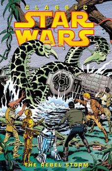 Classic Star Wars: The Rebel Storm - Book  of the Star Wars Legends: Comics