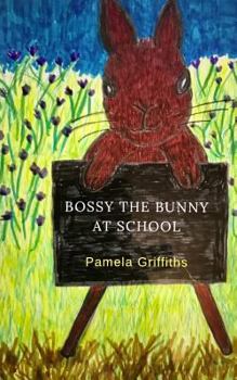 Paperback Bossy The Bunny At School Book
