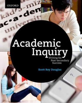 Paperback Academic Inquiry: Writing for Post-secondary Success Book