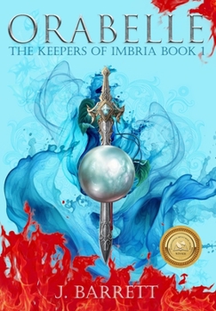 Orabelle: The Keepers of Imbria Book 1 - Book #1 of the Keepers of Imbria