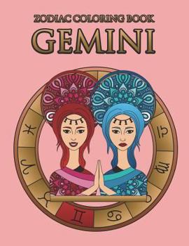 Paperback Zodiac Coloring Book: Gemini: Astrology Coloring Book for Adults and Kids with the Gemini Zodiac Sign Birthday Gift Book