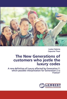 Paperback The New Generations of customers who jostle the luxury codes Book
