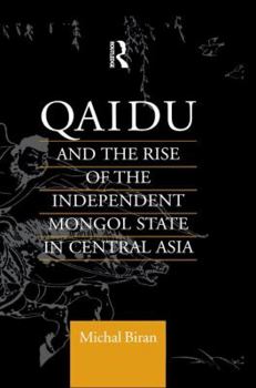 Paperback Qaidu and the Rise of the Independent Mongol State In Central Asia Book