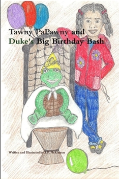 Paperback Tawny PaPawny and Duke's Big Birthday Bash Book