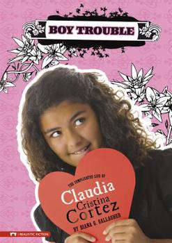 Paperback Boy Trouble: The Complicated Life of Claudia Cristina Cortez Book
