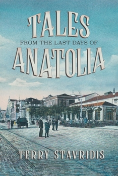 Paperback Tales from the Last Days of Anatolia Book