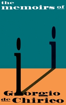 The Memoirs of Giorgio de Chirico