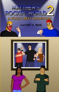 Matthew's Rockin' World 2: M Kool's Next Showdown