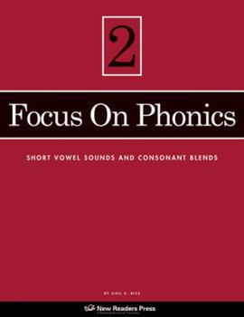 Focus on Phonics 2: Short Vowel Sounds and Consonant Blends