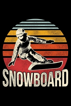 Paperback Snowboard: Lined A5 Notebook for Snowboarders Book