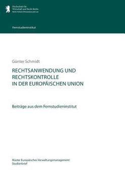 Paperback Rechtsanwendung und Rechtskontrolle in der Europäischen Union: Beiträge aus dem Fernstudieninstitut [German] Book