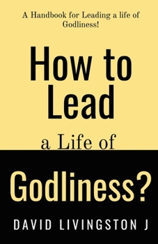 Paperback How to Lead a life of Godliness? Book