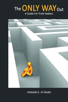Paperback The ONLY WAY Out - A Guide for Truth Seekers Book