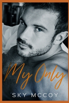 Paperback My Only (Surrender Series): Book 3 M/M Romance Book