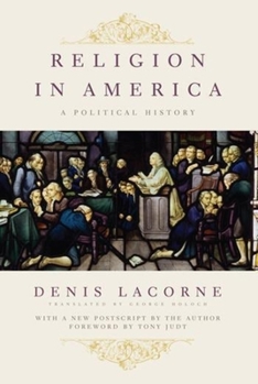Hardcover Religion in America: A Political History Book