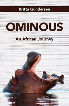 Paperback Ominous: An African Journey Book