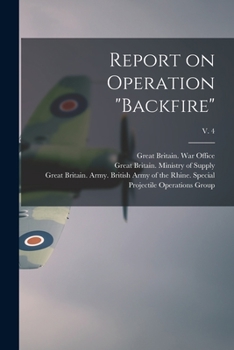 Paperback Report on Operation "Backfire"; v. 4 Book