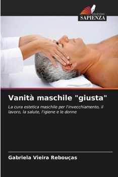 Paperback Vanità maschile "giusta" [Italian] Book