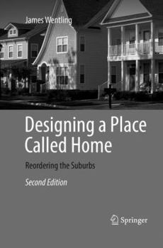 Paperback Designing a Place Called Home: Reordering the Suburbs Book