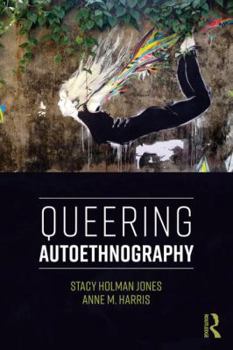 Paperback Queering Autoethnography Book