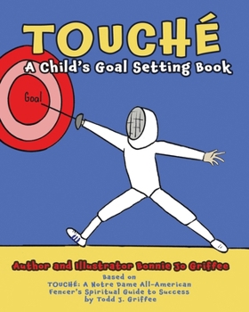 Touché : A Child's Goal Setting Book