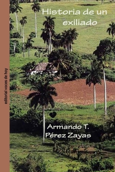 Paperback Historia de un exiliado [Spanish] Book